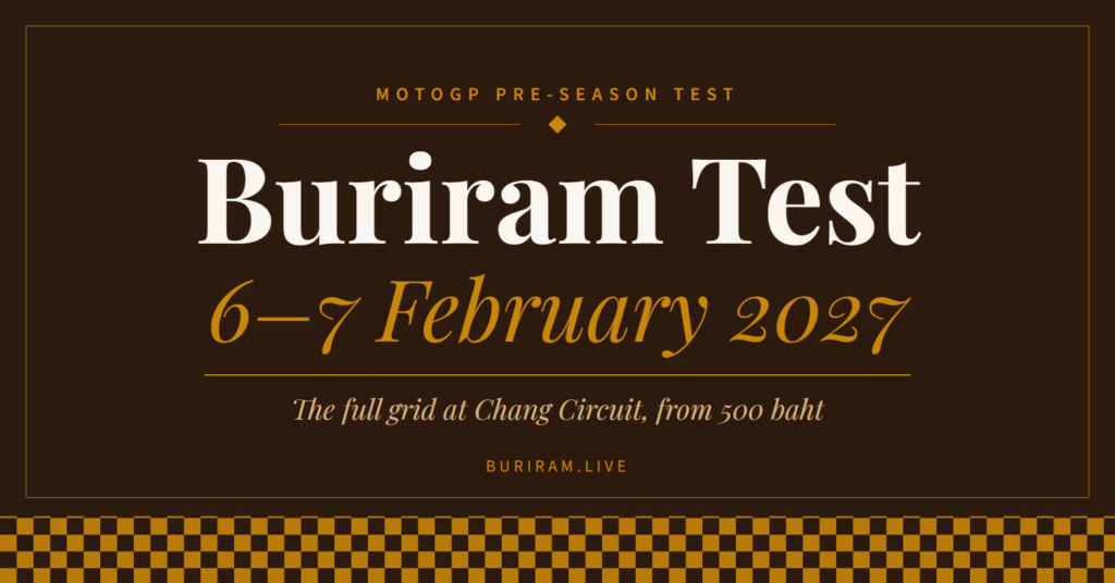 Buriram MotoGP test, 6–7 February 2027, the full grid at Chang Circuit from 500 baht